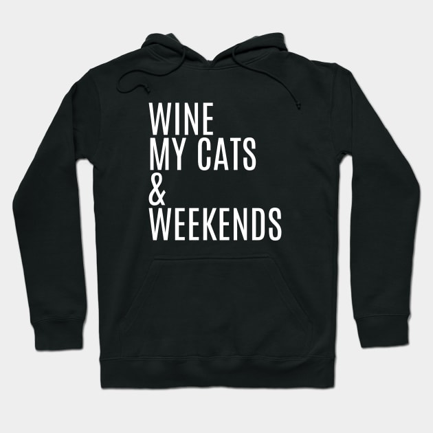 Wine Cats & Weekends Hoodie by Hello Sunshine